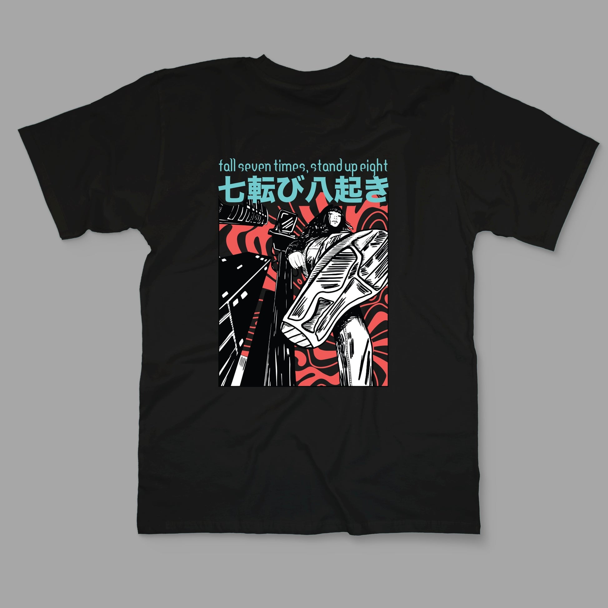 “fall seven times, stand up eight” Printed Regular Tee - Denjoe